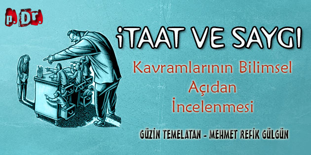İtaat ve Saygı Kavramlarının Bilimsel Açıdan İncelenmesi