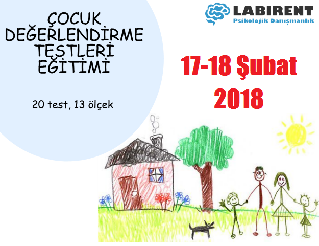 ÇOCUK DEĞERLENDİRME TESTLERİ EĞİTİMİ LABİRENTTE