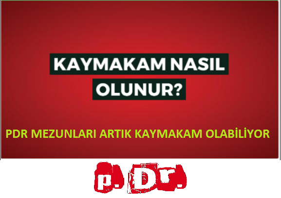 PDR MEZUNLARI NASIL KAYMAKAM OLABİLİR? (ADIM ADIM DETAYLI ANLATIM)