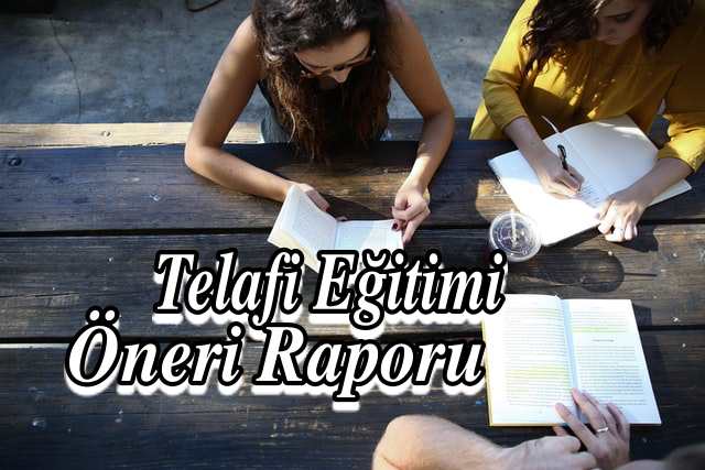 TELAFİ (TAMAMLAYICI) EĞİTİM RAPORU (MEB İÇİN 3 HAFTA)