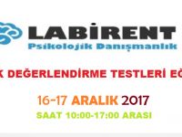 LABİRENT PSİKOLOJİ'DEN ÇOCUK DEĞERLENDİRME TESTLERİ EĞİTİMİ (16-17 ARALIK 2017)