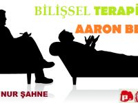 BİLİŞSEL TERAPİ ve AARON BECK