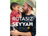 ROTASIZ SEYYAH-Yol Hikayeleri 1. ve 2. Kitap