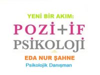 Yeni Bir Akım: POZİTİF PSİKOLOJİ